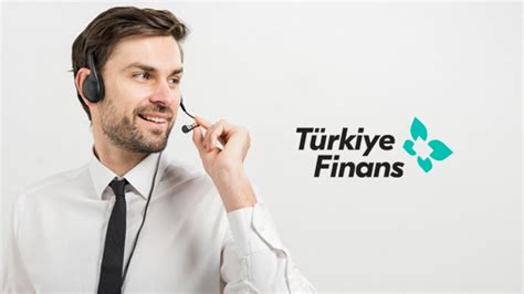 Türkiye finans müşteri hizmetleri